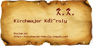 Kirchmajer Károly névjegykártya